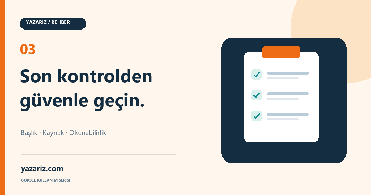 Makale Yayınlarken Nelere Dikkat Etmeliyiz? Görsel Kontrol Rehberi