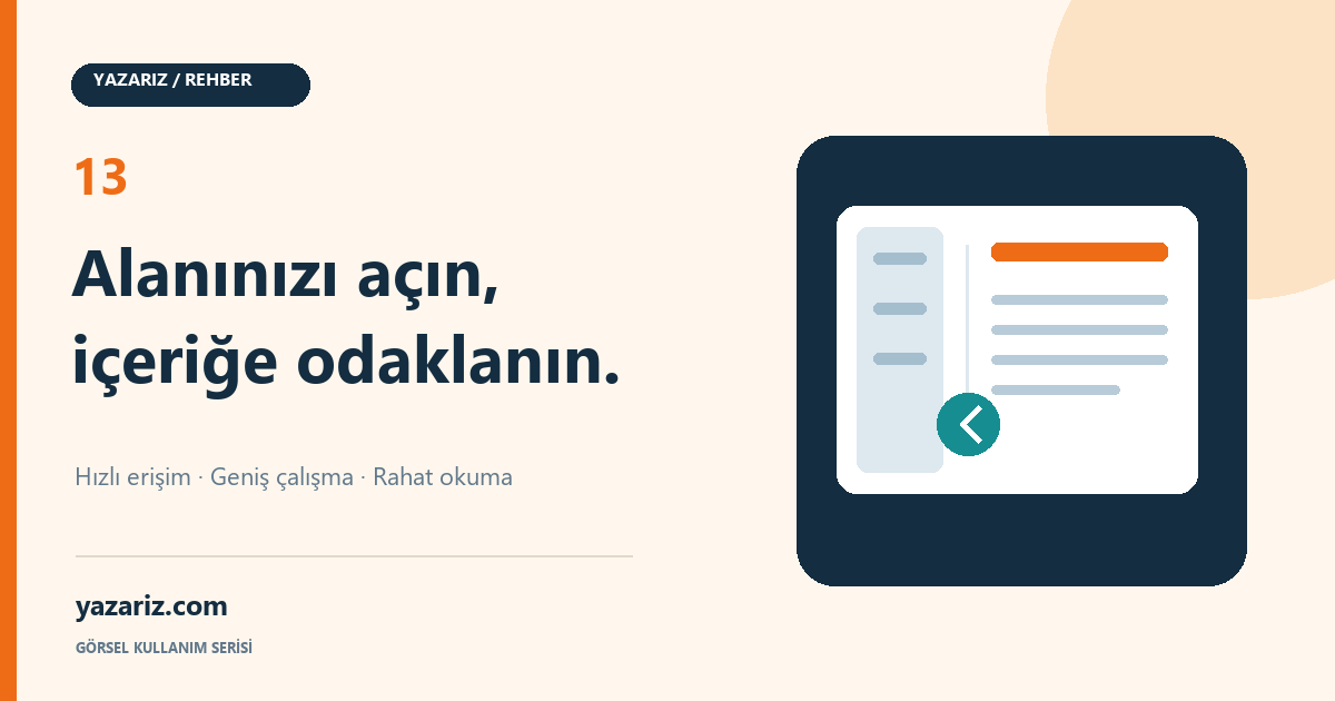yazariz.com’da Paneli Aç/Kapat ile Çalışma ve Okuma Alanı Nasıl Genişletilir?